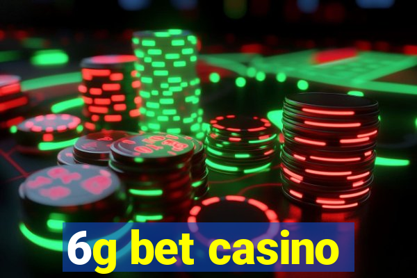 6g bet casino